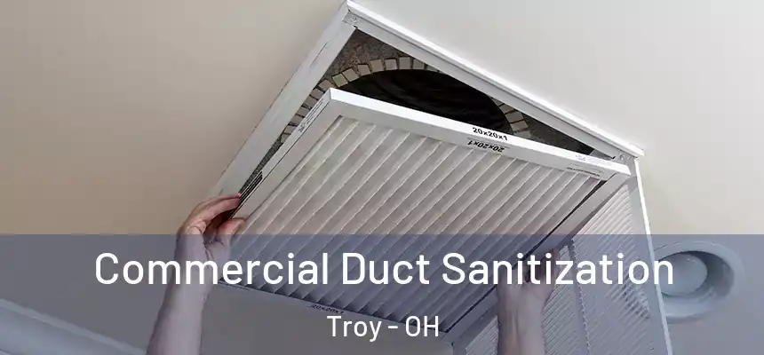  Commercial Duct Sanitization Troy - OH