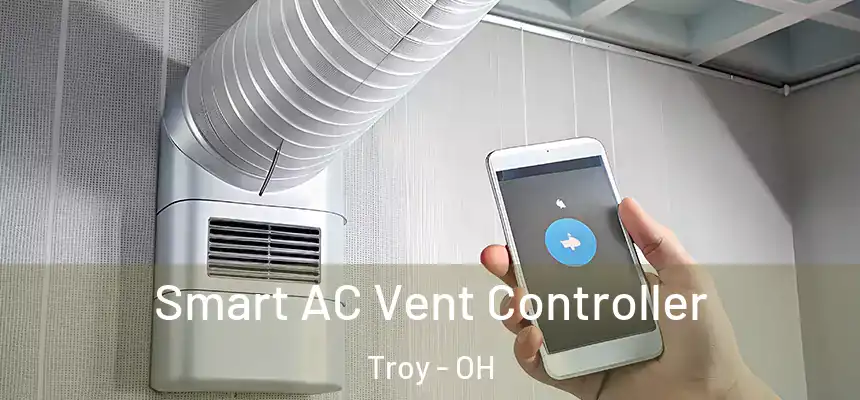 Smart AC Vent Controller Troy - OH